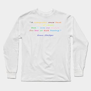 Funny quotes from known people Long Sleeve T-Shirt